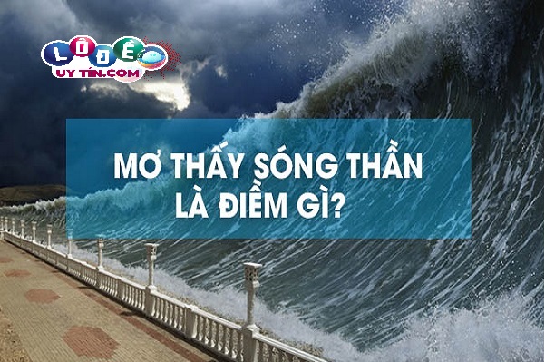 Diễn giải điềm báo từ giấc mơ thấy sóng biển, sóng thần