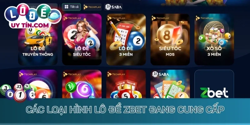 Các loại hình lô đề Zbet đang cung cấp