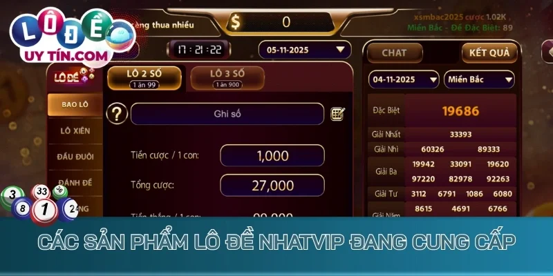 Các sản phẩm lô đề Nhatvip đang cung cấp