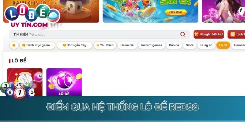 Điểm qua hệ thống lô đề Red88