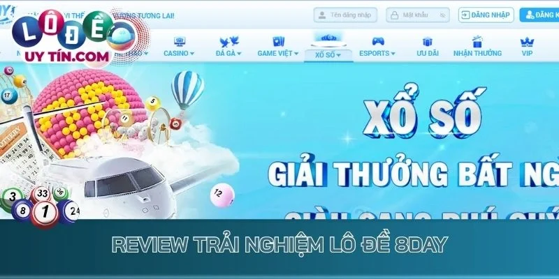 Review trải nghiệm lô đề 8day