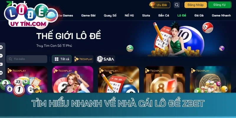 Tìm hiểu nhanh về nhà cái lô đề Zbet